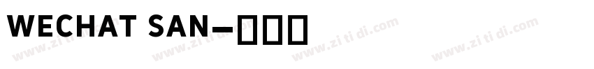 wechat san字体转换 wechat san字体转换